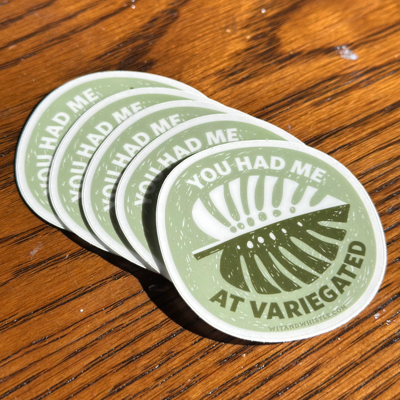 You Had Me At Variegated - Sticker